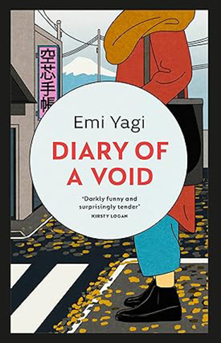Diary of a Void - A Hilarious, Feminist Read from the New Star of Japanese Fiction